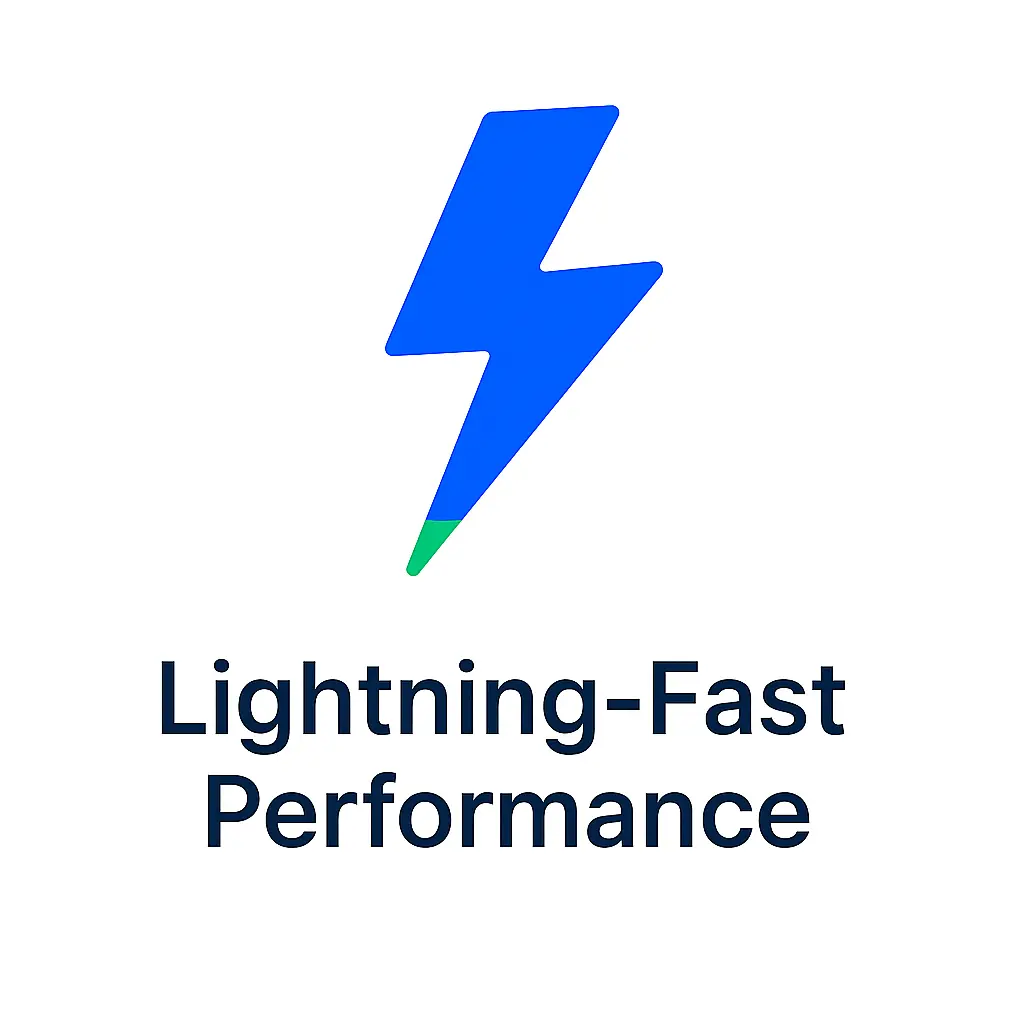 Lightning-Fast Performance